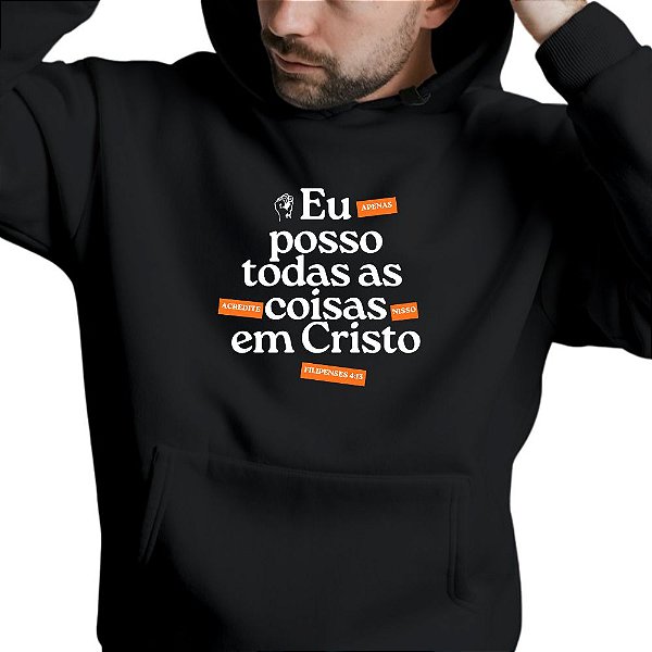 Blusa Moleton Gospel Cristã Evangélica Tudo Posso Promoção