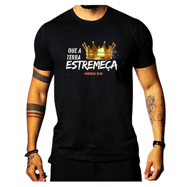Camiseta Gospel Cristã Evangélica Que a Terra Estremeça Promoção