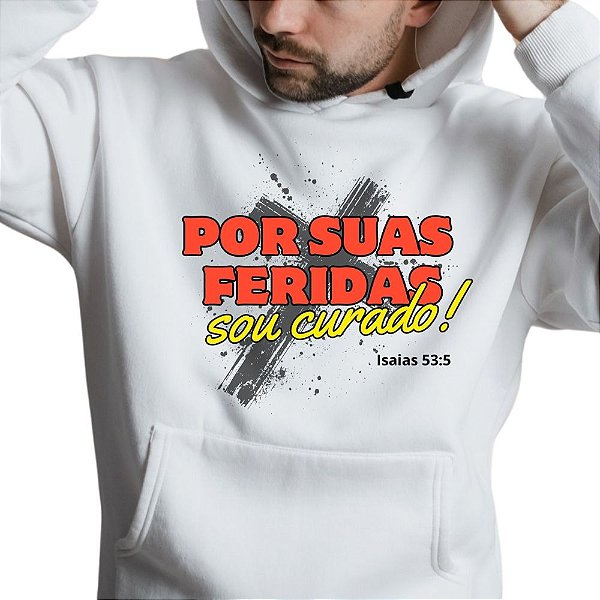 Blusa Moletom Gospel Cristã Evangélica Por Suas Feridas Promoção