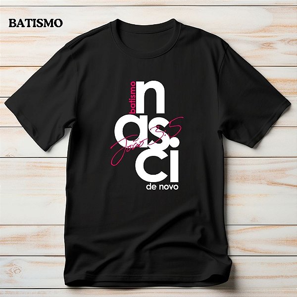 Camiseta Para Batismo Gospel Criativo Eu Nasci De Novo João 3