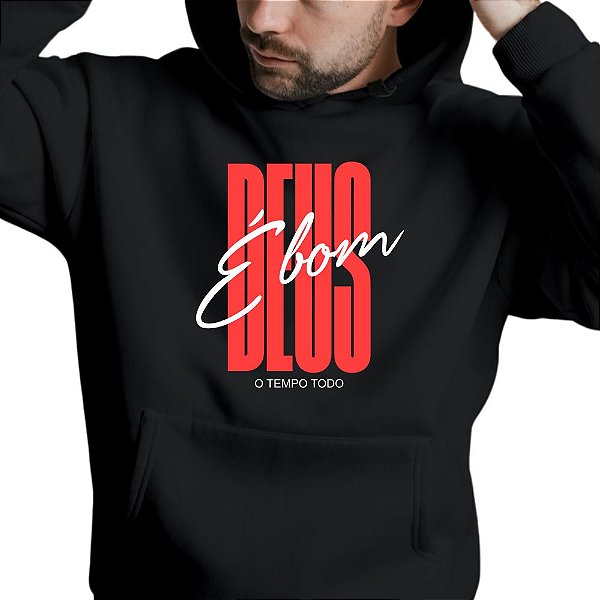 Blusa Moletom Gospel Criativo Deus é Bom