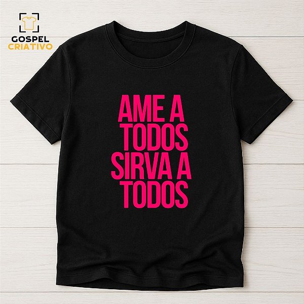 Camiseta Para Voluntários da Igreja Ame a Todos Pink