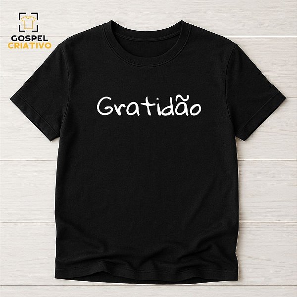Camiseta Cristã Evangélica Gratidão