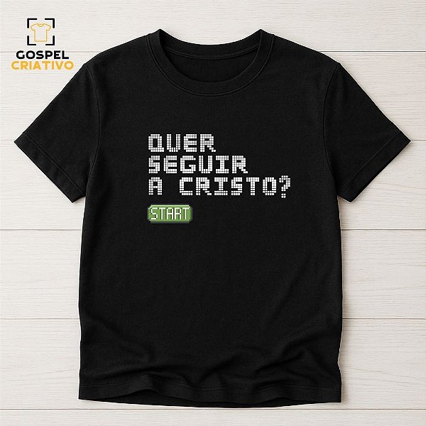 Camiseta Cristã Evangélica Quer Seguir a Cristo