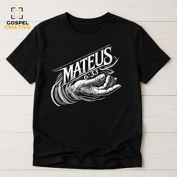 Camiseta Cristã Evangélica Mateus 6:33