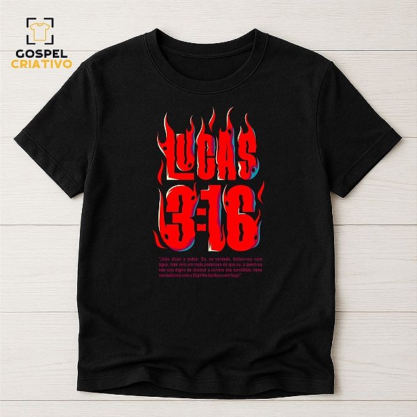 Camiseta Cristã Evangélica Lucas 3:16