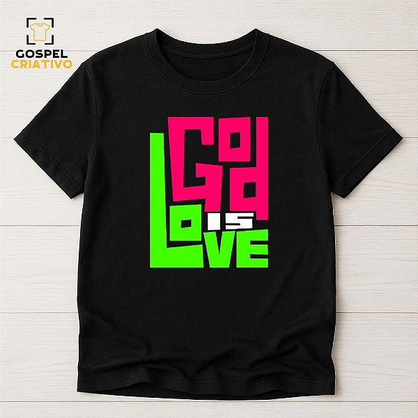 Camiseta Cristã Evangélica God is Love
