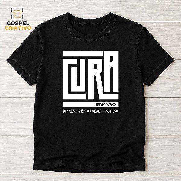Camiseta Cristã Evangélica Cura