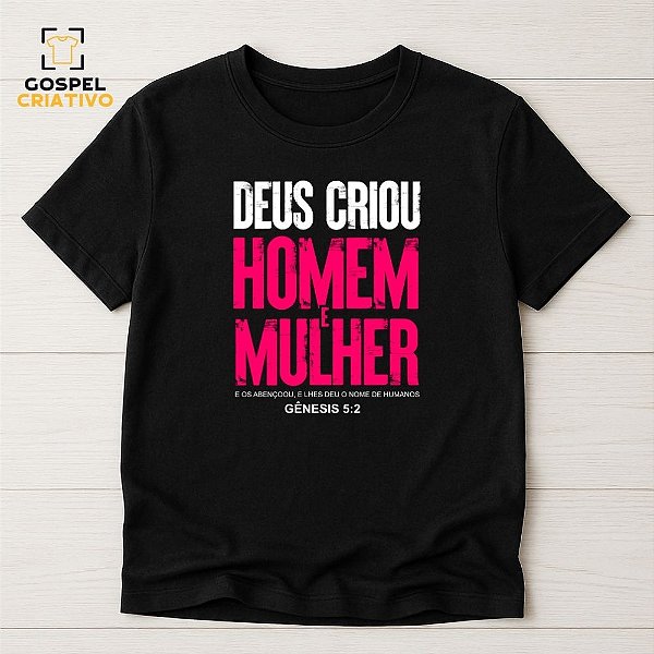 Camiseta Cristã Evangélica Deus Criou Homem e Mulher