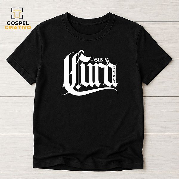 Camiseta Cristã Evangélica Cura
