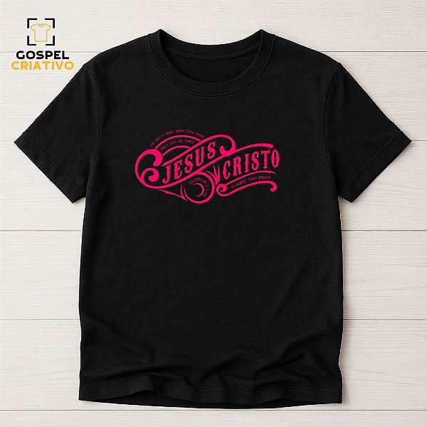 Camiseta Cristã Evangélica Jesus Cristo