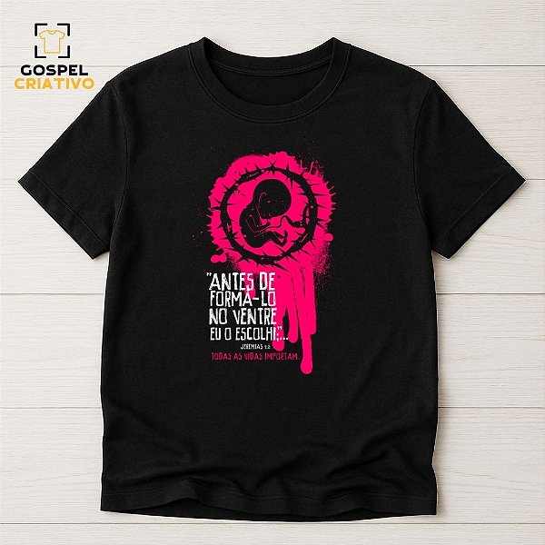 Camiseta Cristã Evangélica Antes Do Ventre