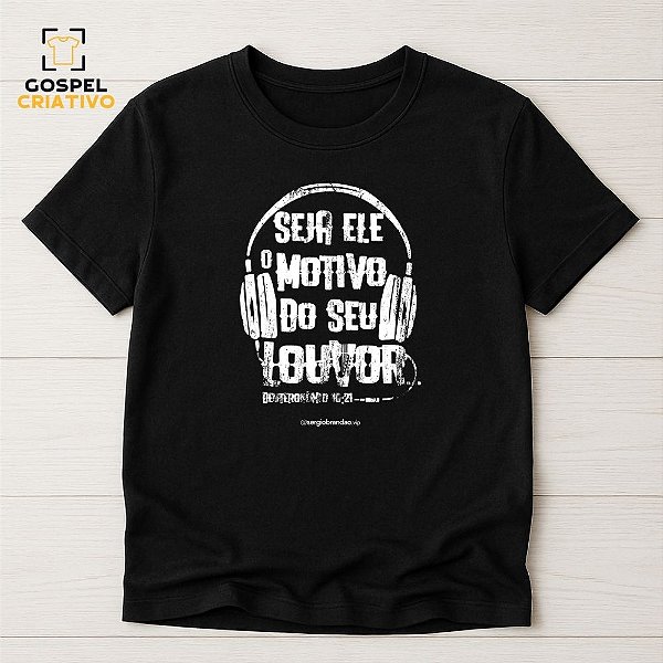 Camiseta Cristã Evangélica Louvor