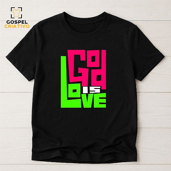 Camiseta Cristã Evangélica God is Love