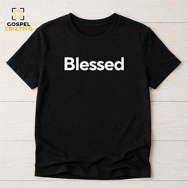 Camiseta Cristã Evangélica Blessed