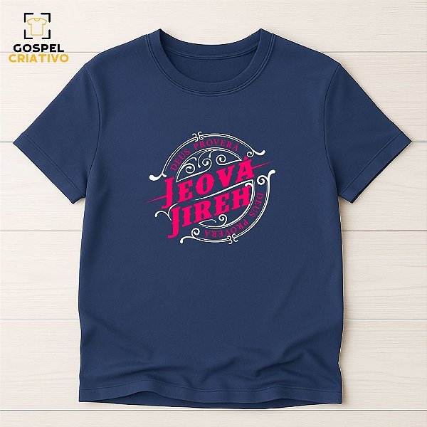 Camiseta Cristã Evangélica Jeová Jiré