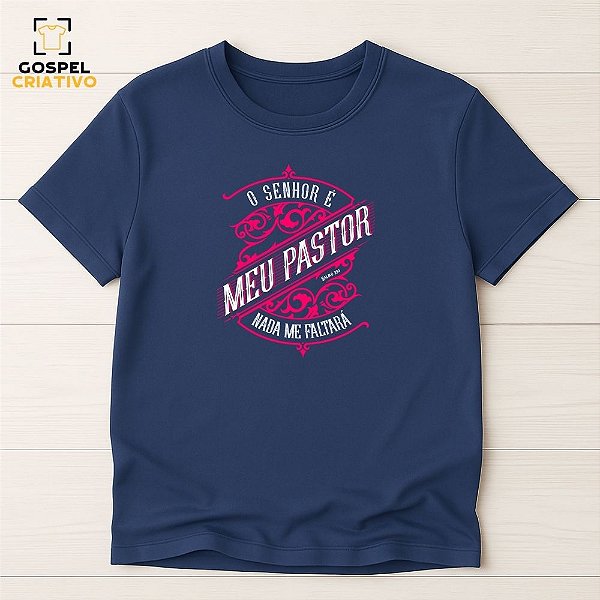 Camiseta Cristã Evangélica Meu Pastor