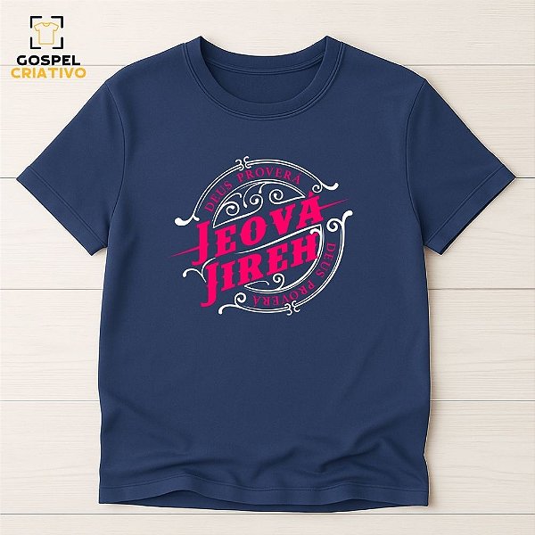 Camiseta Cristã Evangélica Jeová Jiré