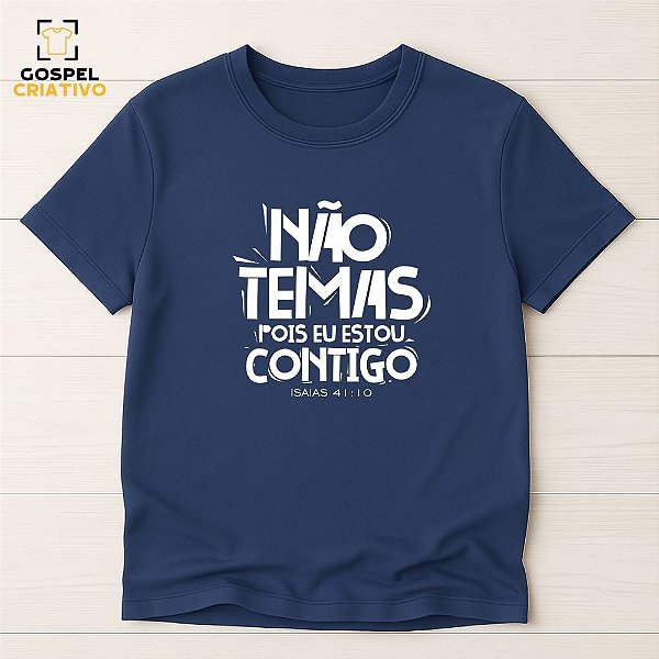 Camiseta Cristã Evangélica Não temas