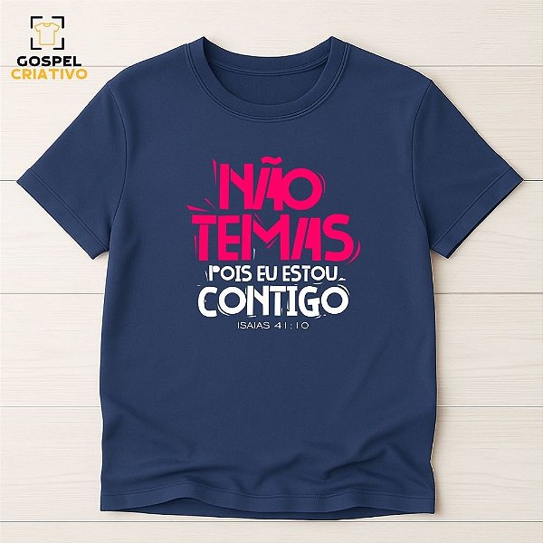 Camiseta Cristã Evangélica Não temas