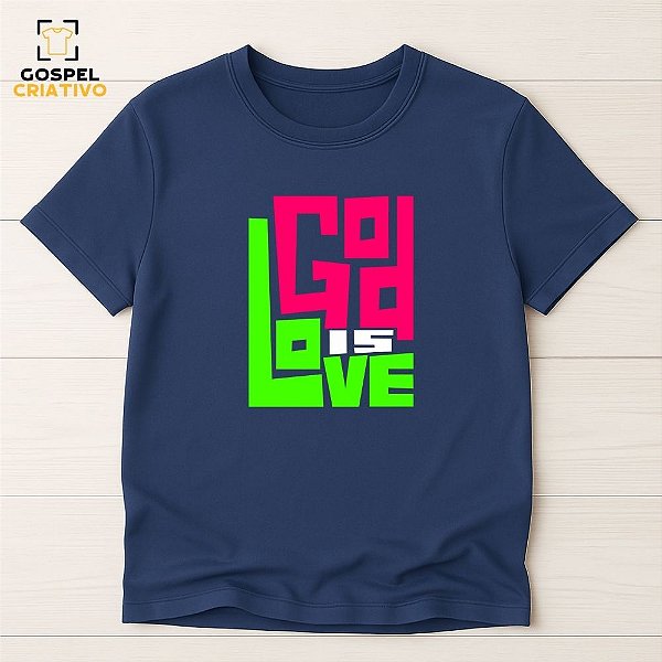 Camiseta Cristã Evangélica God Is Love