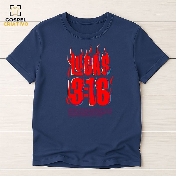 Camiseta Cristã Evangélica Lucas 3:16