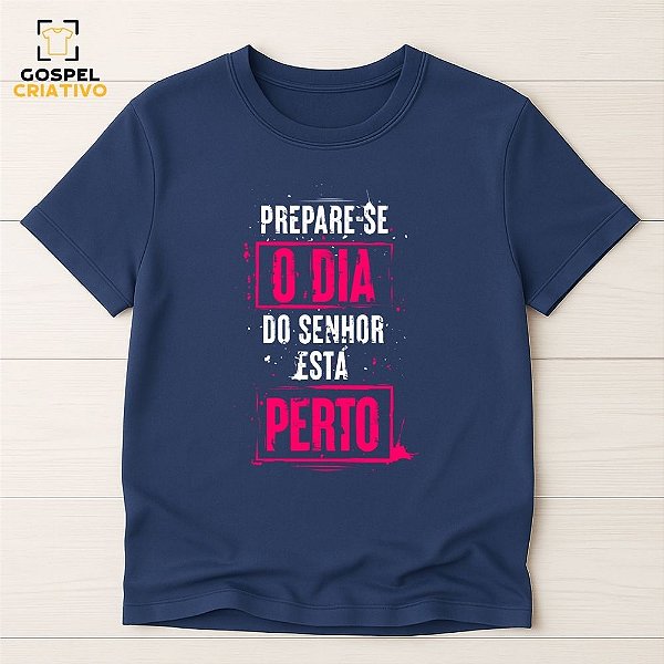 Camiseta Cristã Evangélica Prepare-se