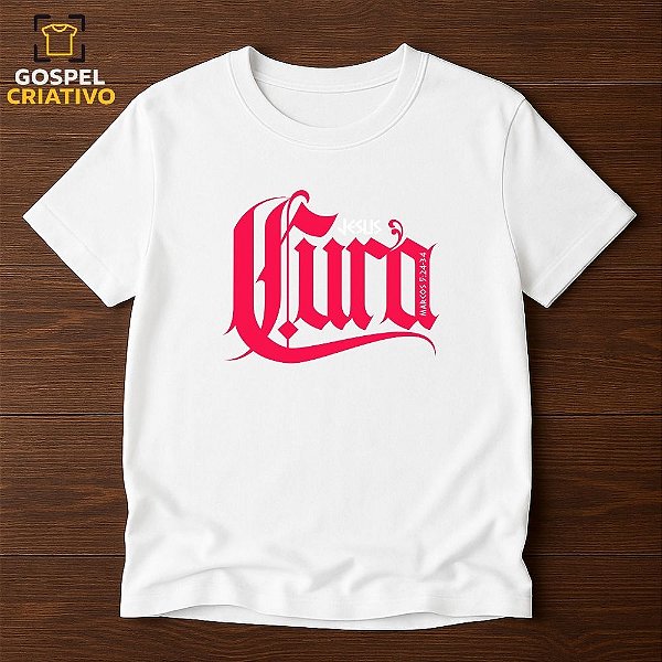 Camiseta Cristã Evangélica Cura