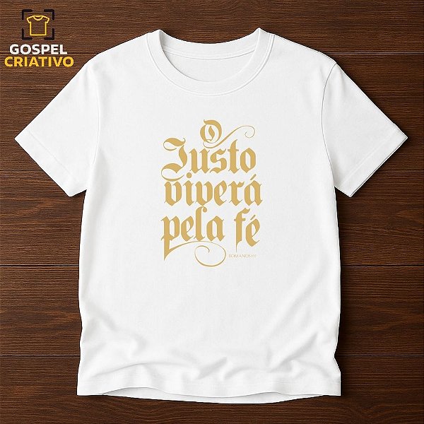 Camiseta Cristã Evangélica O Justo Viverá Pela Fé