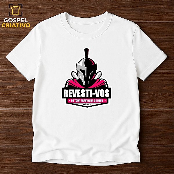 Camiseta Cristã Evangélica Revesti-vos
