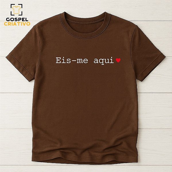 Camiseta Cristã Evangélica  Eis-me Aqui
