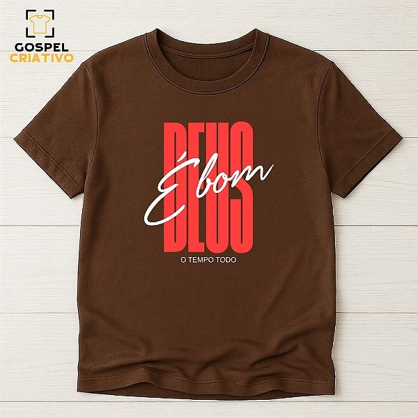 Camiseta Cristã Evangélica Deus é Bom