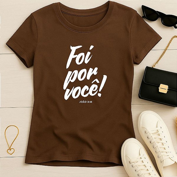 Baby Look Feminina Cristã Marrom Foi Por Você