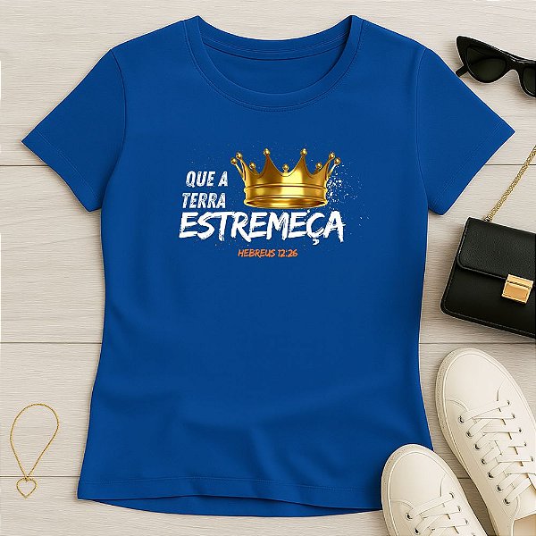 Baby Look Feminina Cristã Que a Terra Estremeça