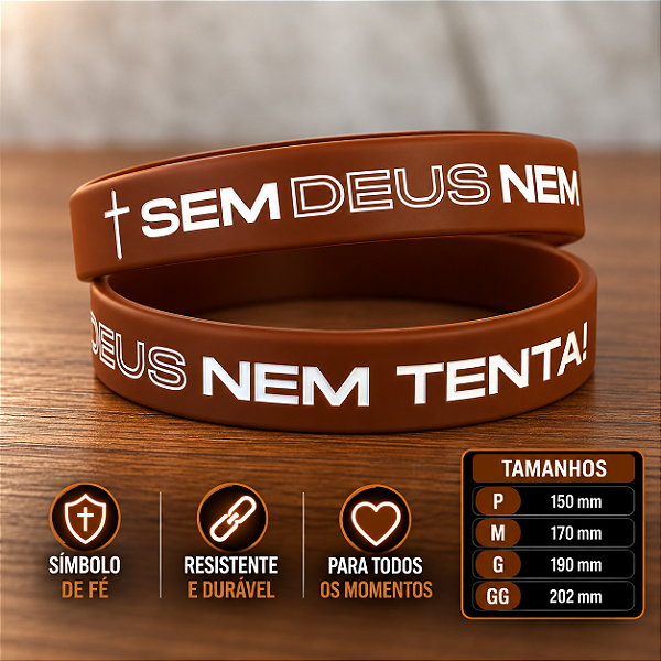 SEM DEUS NEM TENTA - Marrom