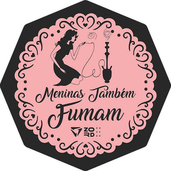 Tapete Zord Frases - Meninas Tambem Fumam