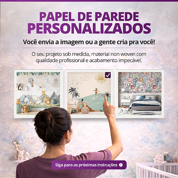 Papel de Parede Personalizado - Monte seu Papel de Parede Sob Medida