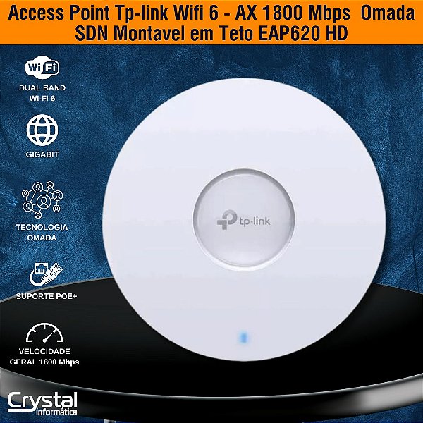 Access Point Tp-link Wifi 6 Dual Band AX 1800 Mbps Gigabit Omada SDN Montavel em Teto EAP620 HD
