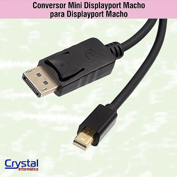 Conversor Mini Displayport Macho para Displayport Macho