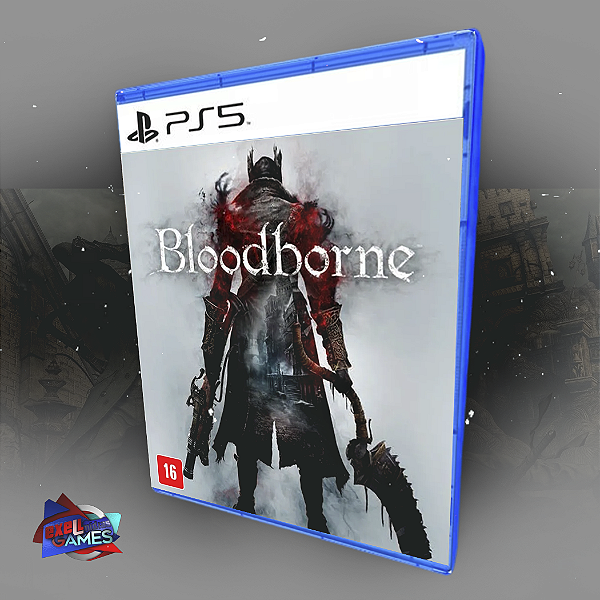 BLOODBORNE - PS5 MÍDIA DIGITAL - Exell Games