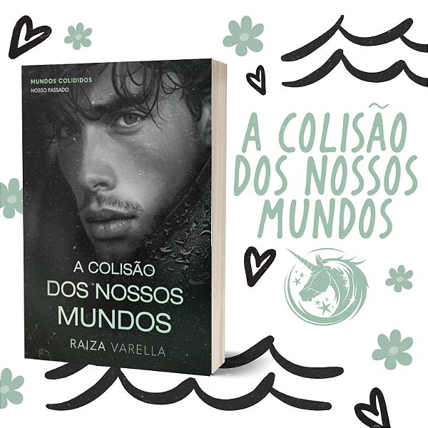 A COLISÃO DOS NOSSOS MUNDOS - NOSSO PASSADO - PARTE I