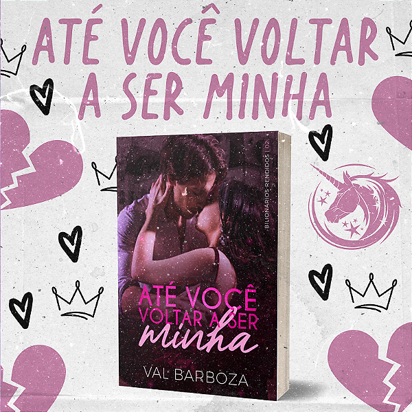 ATÉ VOCÊ VOLTAR A SER MINHA