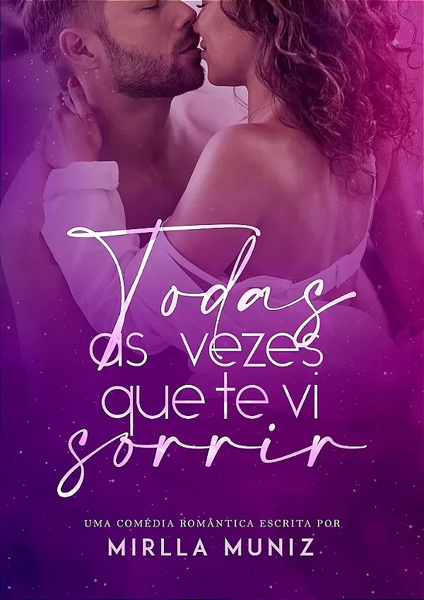 TODAS AS VEZES QUE TE VI SORRIR - NIVER UNI 3 ANOS