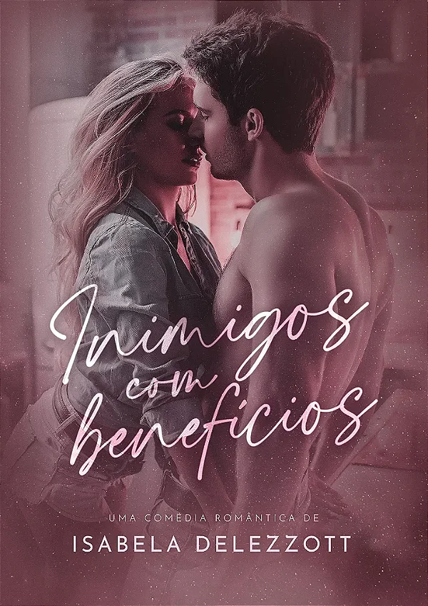 INIMIGOS COM BENEFÍCIOS - NIVER UNI 3 ANOS