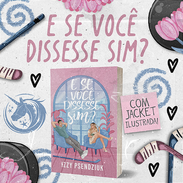 E SE VOCÊ DISSESSE SIM?