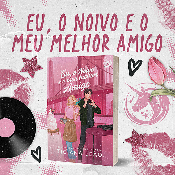 EU, O NOIVO E O MEU MELHOR AMIGO