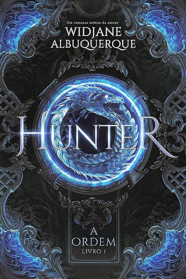 HUNTER - A ORDEM - LIVRO 1 - UNI 60K 🥳