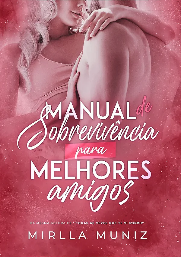 MANUAL DE SOBREVIVÊNCIA PARA MELHORES AMIGOS - UNI 60K 🥳