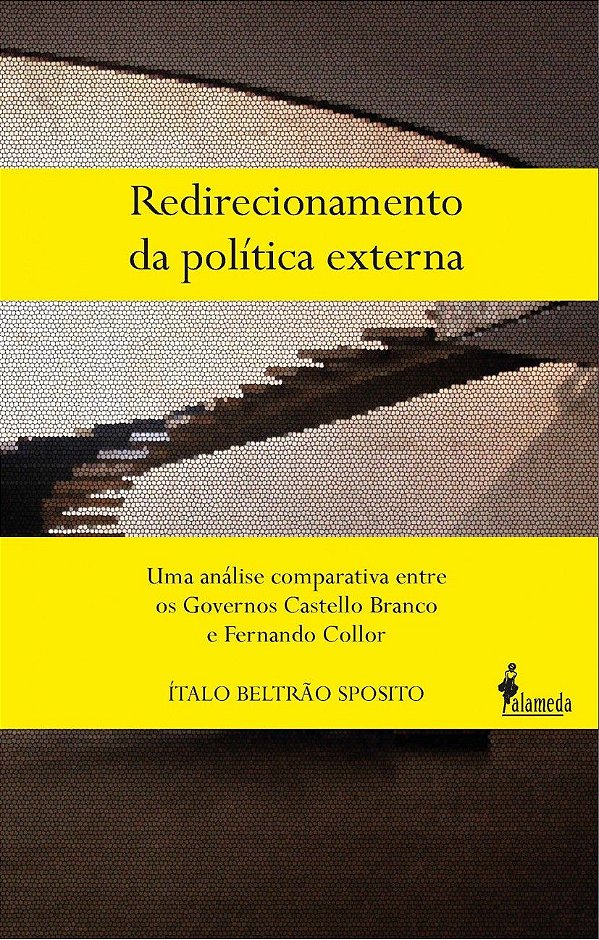 REDIRECIONAMENTO DA POLÍTICA EXTERNA