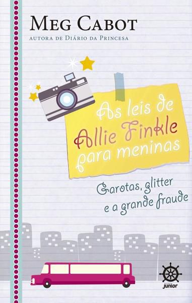 AS LEIS DE ALLIE FINKLE PARA MENINAS: GAROTAS, GLITTER E A GRANDE FRAUDE (VOL. 5) - VOL. 5